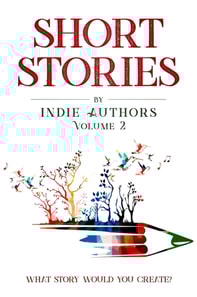 Short Stories by Indie Authors