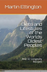 Diets and Lifestyles of the World's Oldest Peoples