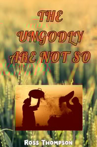 Ungodly Are Not So