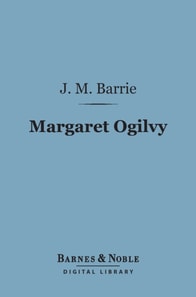 Margaret Ogilvy (Barnes & Noble Digital Library)