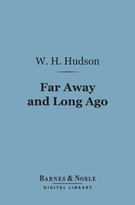 Far Away and Long Ago (Barnes & Noble Digital Library)