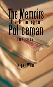 Memoirs of a Birmingham Policeman (1975-2005)