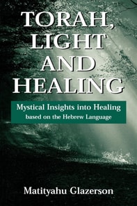 Torah, Light and Healing