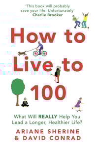How to Live to 100