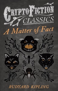 Matter of Fact (Cryptofiction Classics - Weird Tales of Strange Creatures)