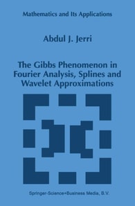 Gibbs Phenomenon in Fourier Analysis, Splines and Wavelet Approximations