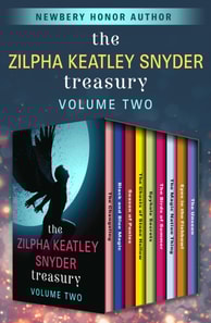 Zilpha Keatley Snyder Treasury Volume Two