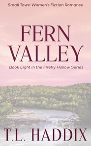Fern Valley: A Small Town Women's Fiction Romance