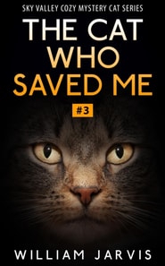 Cat Who Saved Me #3 (Sky Valley Cozy Mystery Cat Series)