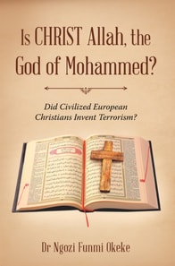 Is Christ Allah, the God of Mohammed?