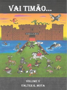 Vai Timão...Volume V