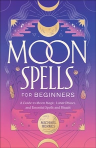 Moon Spells for Beginners