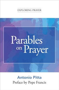 Parables on Prayer (Exploring Prayer)