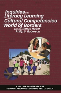Inquiries Into Literacy Learning and Cultural Competencies in a World of Borders