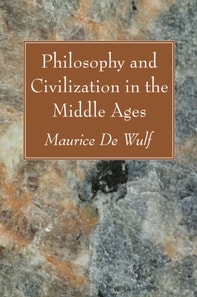 Philosophy and Civilization in the Middle Ages