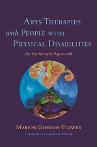 Arts Therapies with People with Physical Disabilities