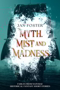 Myth, Mist and Madness