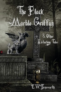 Black Marble Griffon & Other Disturbing Tales