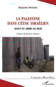 La Palestine dans l'étau israélien