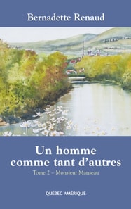Un homme comme tant d'autres Tome 2 - Monsieur Manseau