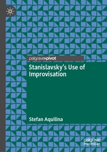 Stanislavsky's Use of Improvisation