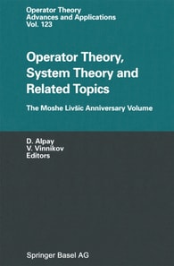 Operator Theory, System Theory and Related Topics