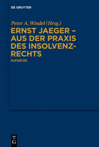 Ernst Jaeger - Aus der Praxis des Insolvenzrechts