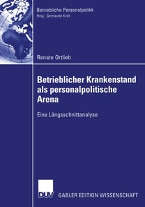 Betrieblicher Krankenstand als personalpolitische Arena