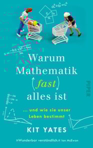 Warum Mathematik (fast) alles ist