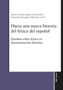 Hacia una nueva historia del lexico del espanol