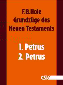 Grundzüge des Neuen Testaments - 1. & 2. Petrus