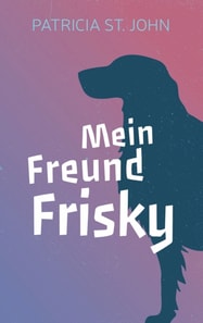 Mein Freund Frisky