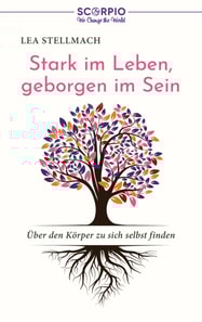 Stark im Leben, geborgen im Sein