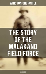 Story of the Malakand Field Force (Unabridged)