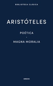 Poética. Magna Moralia.