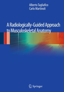 Radiologically-Guided Approach to Musculoskeletal Anatomy
