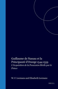 Guillaume de Nassau et la Principaute d'Orange 1544-1559