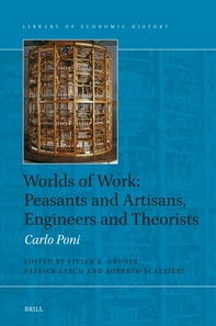 Worlds of Work: Peasants and Artisans, Engineers and Theorists
