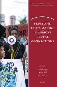 Trust and Trust-Making in Africa's Global Connections