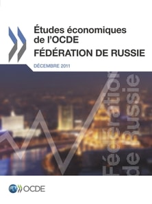 Etudes economiques de l'OCDE : Federation de Russie 2011