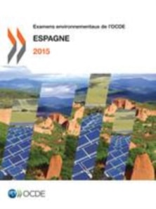 Examens environnementaux de l'OCDE : Espagne 2015