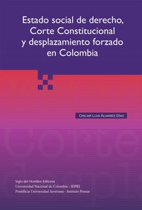 Estado social del derecho, Corte Constitucional y desplazamiento forzado en Colombia