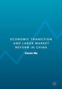 Economic Transition and Labor Market Reform in China