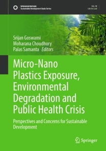 Micro-Nano Plastics Exposure, Environmental Degradation and Public Health Crisis
