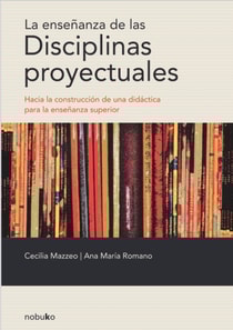 La ensenanza de las disciplinas proyectuales
