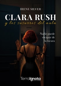 Clara Rush y los susurros del aula