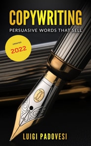 Copywriting: Persuasive Words That Sell   Updated 2022