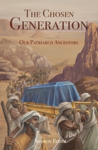 Chosen Generation: Our Patriarch Ancestor