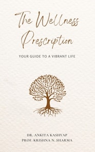 Wellness Prescription: Your Guide to a Vibrant Life