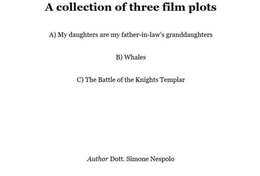 Collection of Three Film Plots